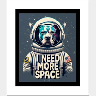 Pitbull Astronaut Suit I need more space Posters and Art